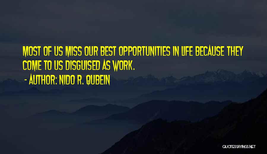 Opportunity In Life Quotes By Nido R. Qubein