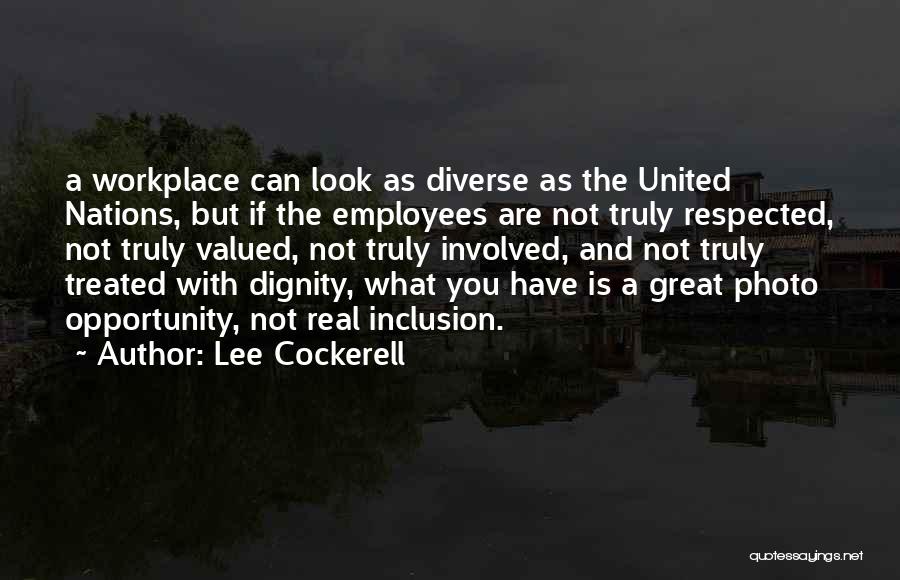 Opportunity In The Workplace Quotes By Lee Cockerell