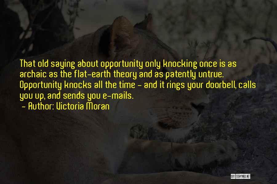 Opportunity Knocks But Once Quotes By Victoria Moran