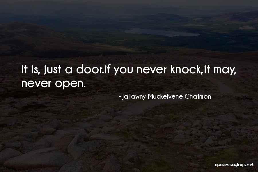 Opportunity Motivational Quotes By JaTawny Muckelvene Chatmon Opportunity Motivational Quotes By JaTawny Muckelvene Chatmon
