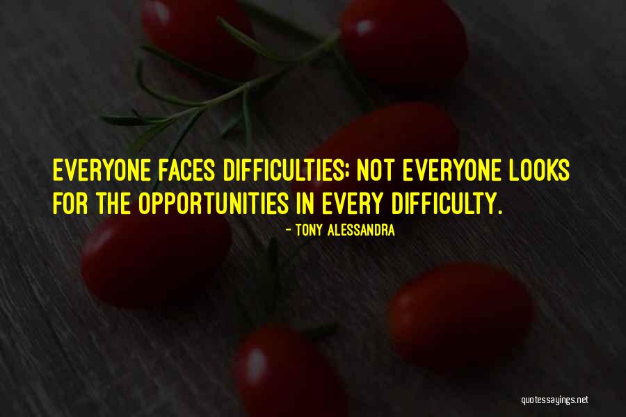 Opportunity Motivational Quotes By Tony Alessandra Opportunity Motivational Quotes By Tony Alessandra