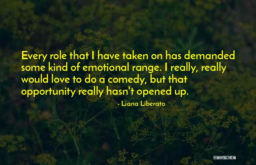 Opportunity Not Taken Quotes By Liana Liberato