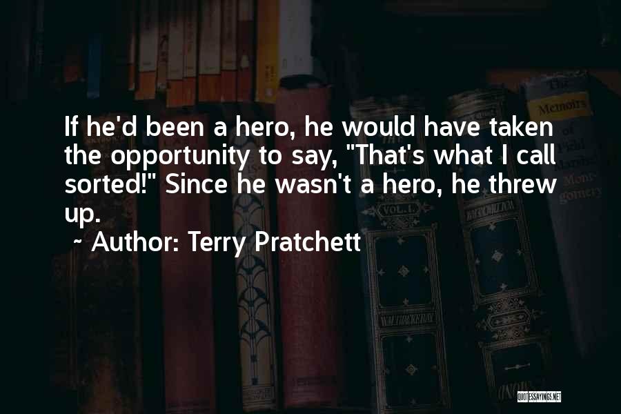 Opportunity Not Taken Quotes By Terry Pratchett