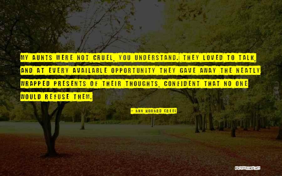 Opportunity Presents Itself Quotes By Ann Howard Creel Opportunity Presents Itself Quotes By Ann Howard Creel