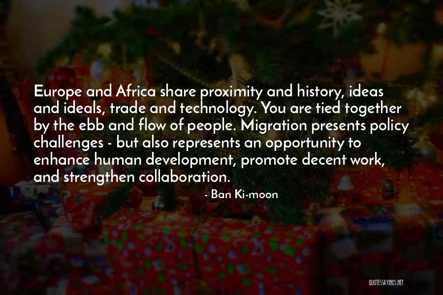 Opportunity Presents Itself Quotes By Ban Ki-moon Opportunity Presents Itself Quotes By Ban Ki-moon