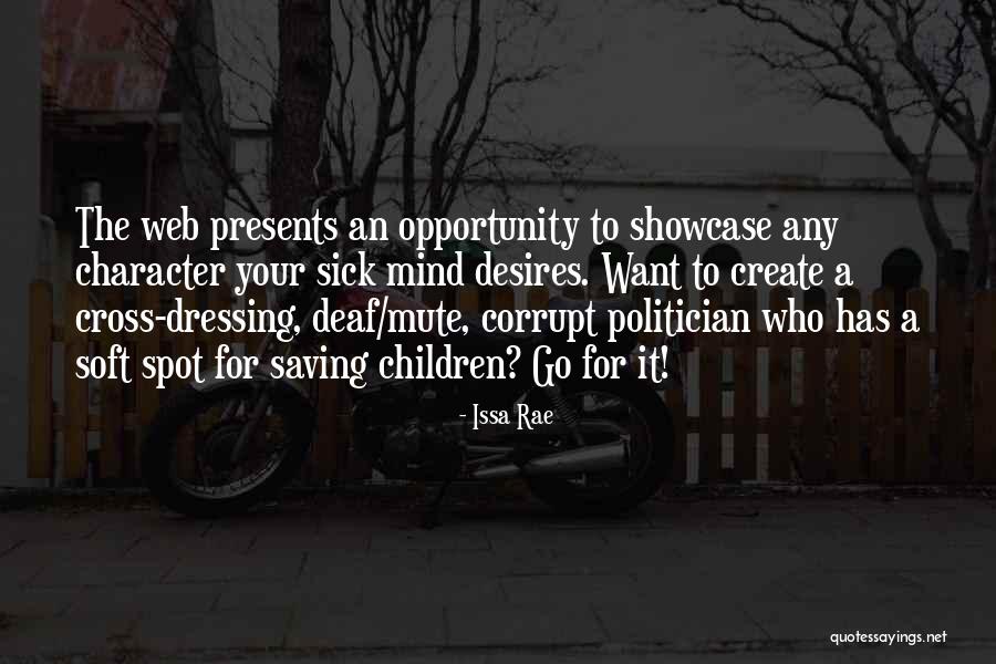 Opportunity Presents Itself Quotes By Issa Rae Opportunity Presents Itself Quotes By Issa Rae