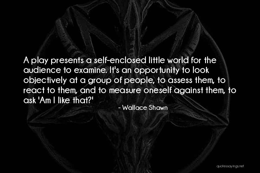 Opportunity Presents Itself Quotes By Wallace Shawn Opportunity Presents Itself Quotes By Wallace Shawn