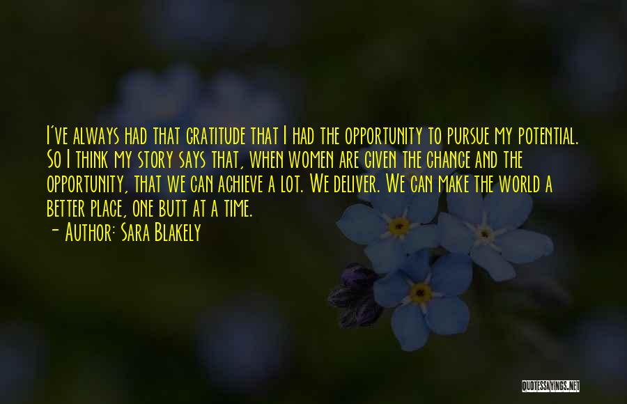 Opportunity To Achieve Quotes By Sara Blakely