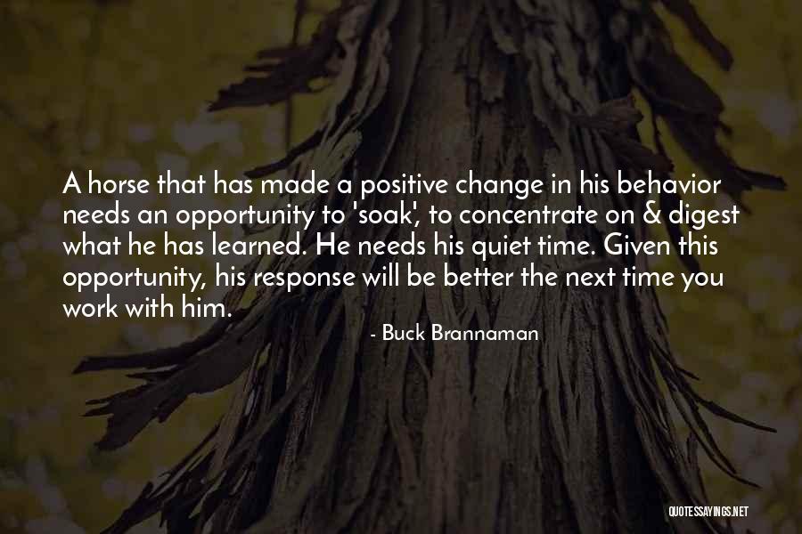 Opportunity To Change Quotes By Buck Brannaman Opportunity To Change Quotes By Buck Brannaman