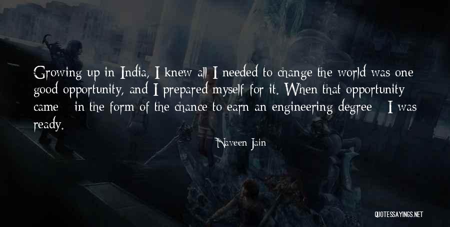 Opportunity To Change Quotes By Naveen Jain Opportunity To Change Quotes By Naveen Jain