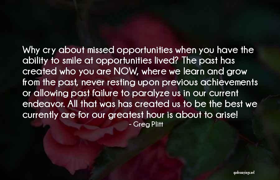Opportunity To Cry Quotes By Greg Plitt Opportunity To Cry Quotes By Greg Plitt