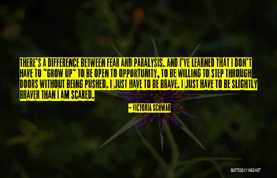 Opportunity To Grow Quotes By Victoria Schwab Opportunity To Grow Quotes By Victoria Schwab