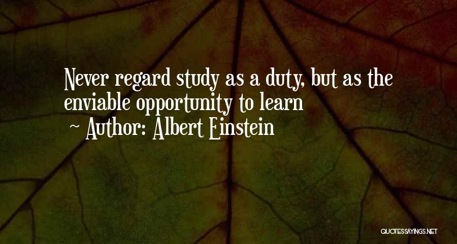 Opportunity To Learn Quotes By Albert Einstein