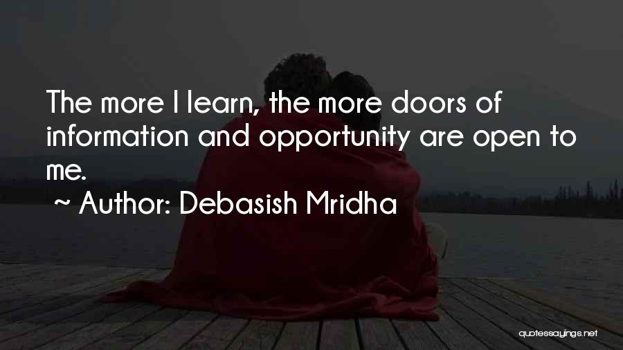 Opportunity To Learn Quotes By Debasish Mridha