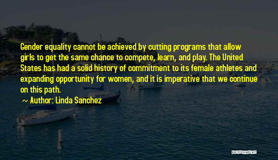 Opportunity To Learn Quotes By Linda Sanchez