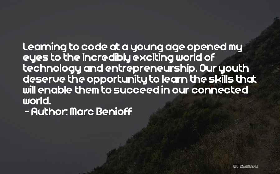 Opportunity To Learn Quotes By Marc Benioff