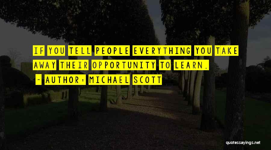 Opportunity To Learn Quotes By Michael Scott