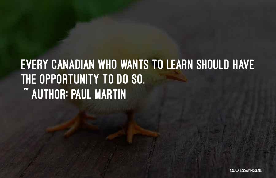 Opportunity To Learn Quotes By Paul Martin