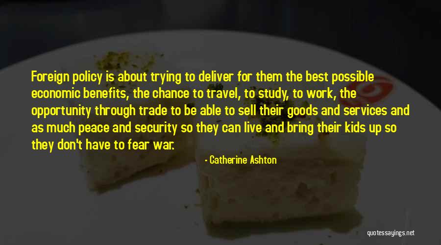 Opportunity To Travel Quotes By Catherine Ashton Opportunity To Travel Quotes By Catherine Ashton