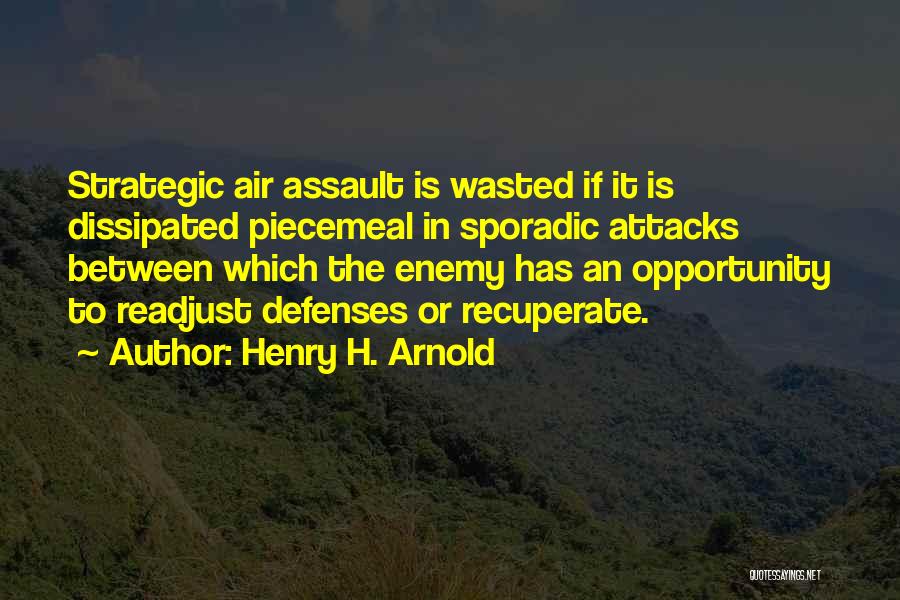 Opportunity Wasted Quotes By Henry H. Arnold