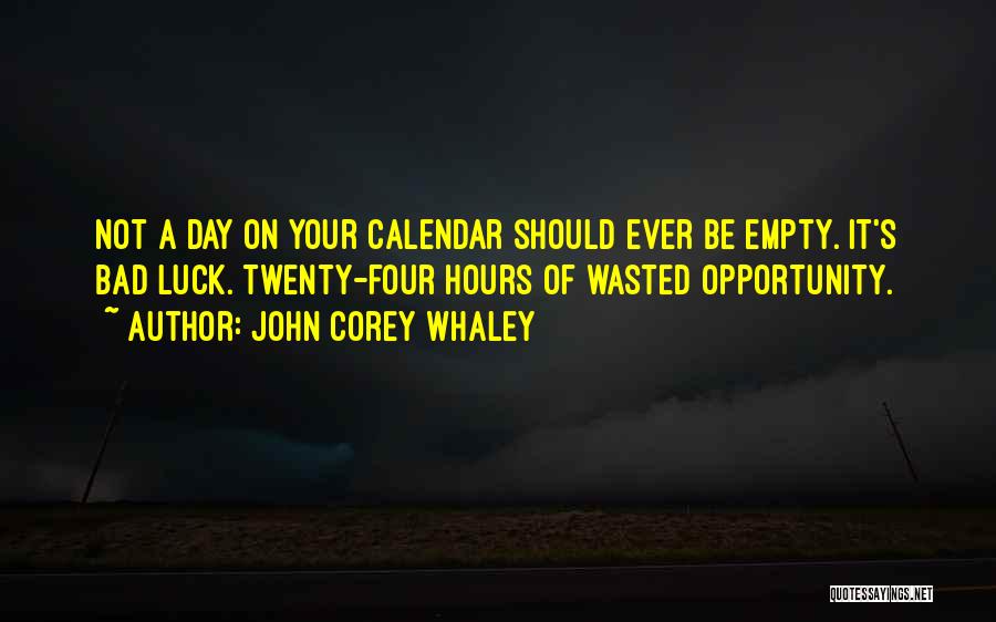 Opportunity Wasted Quotes By John Corey Whaley