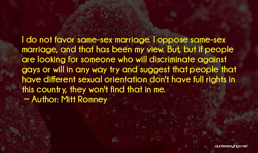 Oppose Gay Marriage Quotes By Mitt Romney