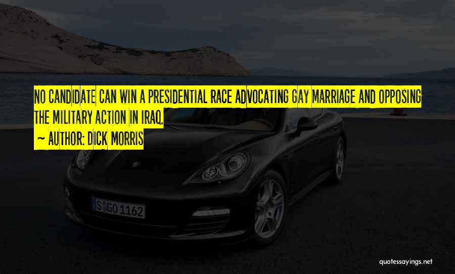 Opposing Gay Marriage Quotes By Dick Morris