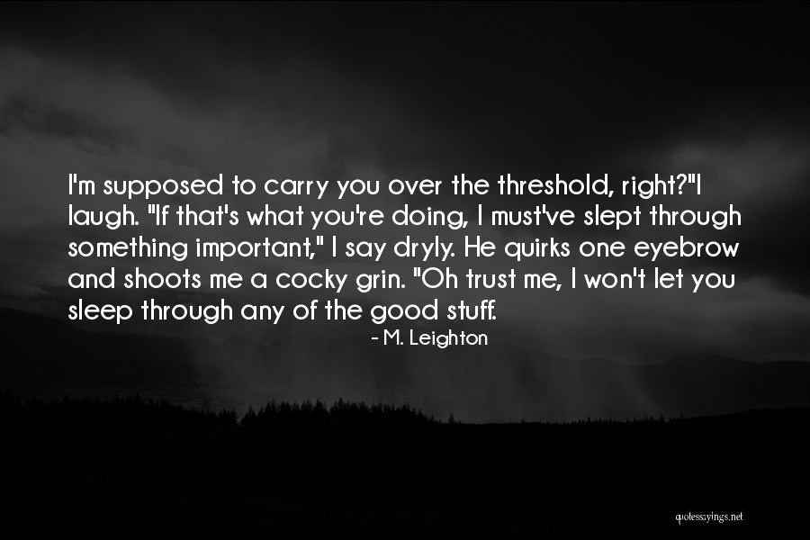 Opposing Slavery Quotes By M. Leighton Opposing Slavery Quotes By M. Leighton