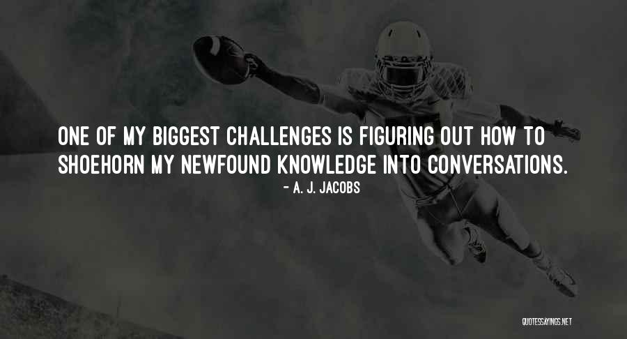 Opposing View Quotes By A. J. Jacobs Opposing View Quotes By A. J. Jacobs