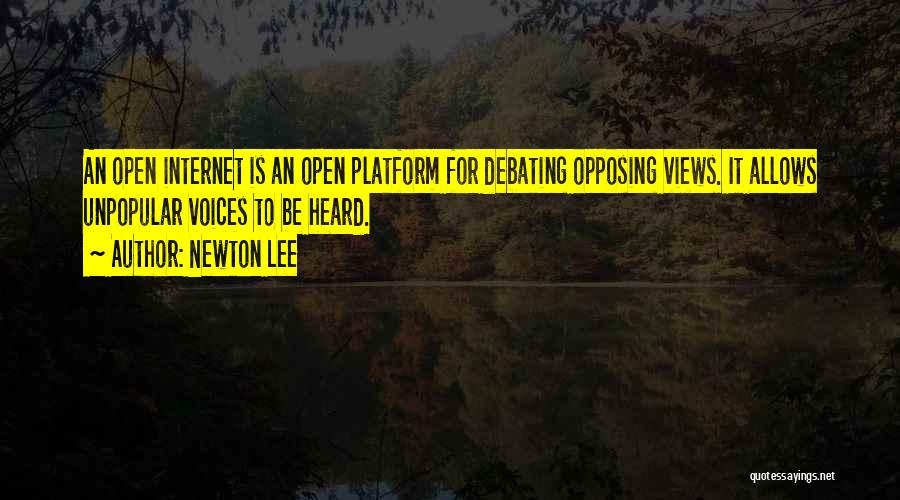 Opposing Views Quotes By Newton Lee