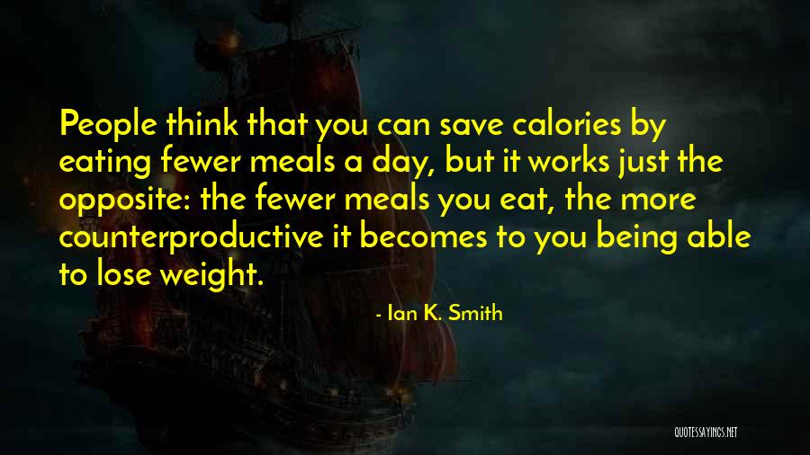 Opposite Day Quotes By Ian K. Smith