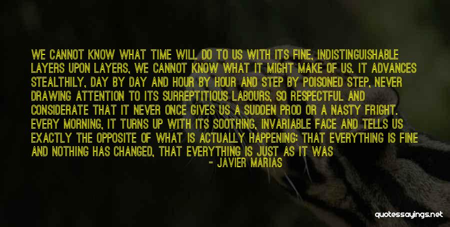 Opposite Day Quotes By Javier Marias