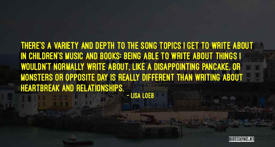 Opposite Day Quotes By Lisa Loeb Opposite Day Quotes By Lisa Loeb