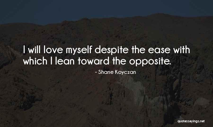 Opposite Day Quotes By Shane Koyczan Opposite Day Quotes By Shane Koyczan