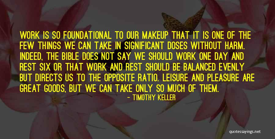 Opposite Day Quotes By Timothy Keller