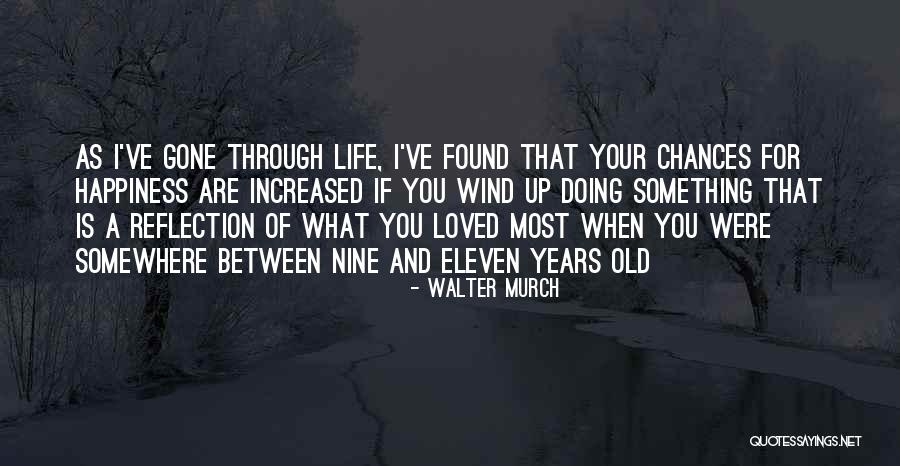 Opposite Of Loneliness Book Quotes By Walter Murch Opposite Of Loneliness Book Quotes By Walter Murch