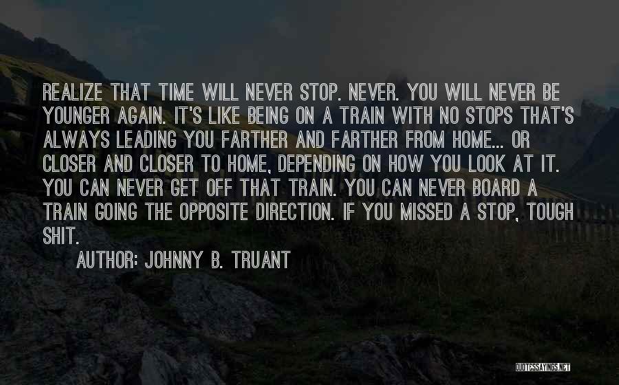 Opposite On And Off Quotes By Johnny B. Truant