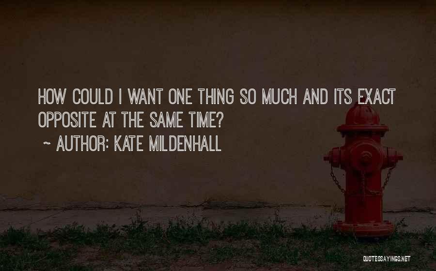 Opposite On And Off Quotes By Kate Mildenhall