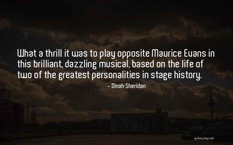 Opposite Personalities Quotes By Dinah Sheridan