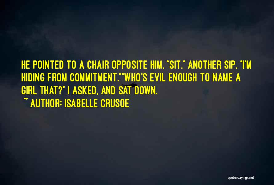 Opposite Quotes By Isabelle Crusoe