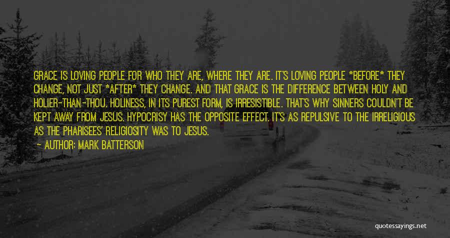 Opposite Quotes By Mark Batterson