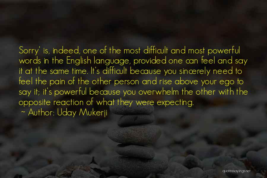Opposite Relationship Quotes By Uday Mukerji