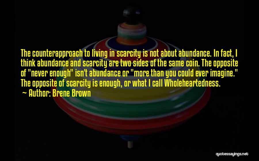 Opposite Sides Quotes By Brene Brown