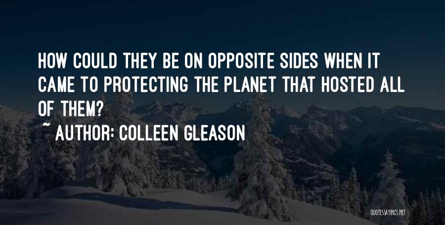 Opposite Sides Quotes By Colleen Gleason