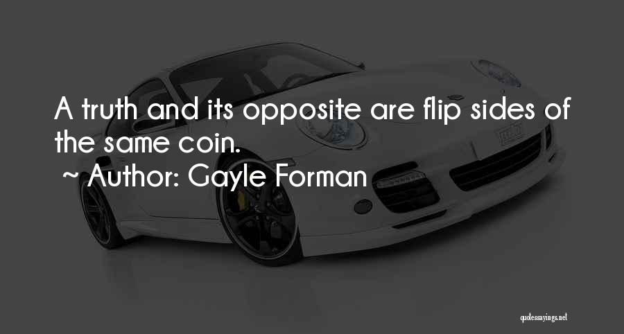 Opposite Sides Quotes By Gayle Forman