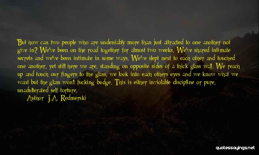 Opposite Sides Quotes By J.A. Redmerski