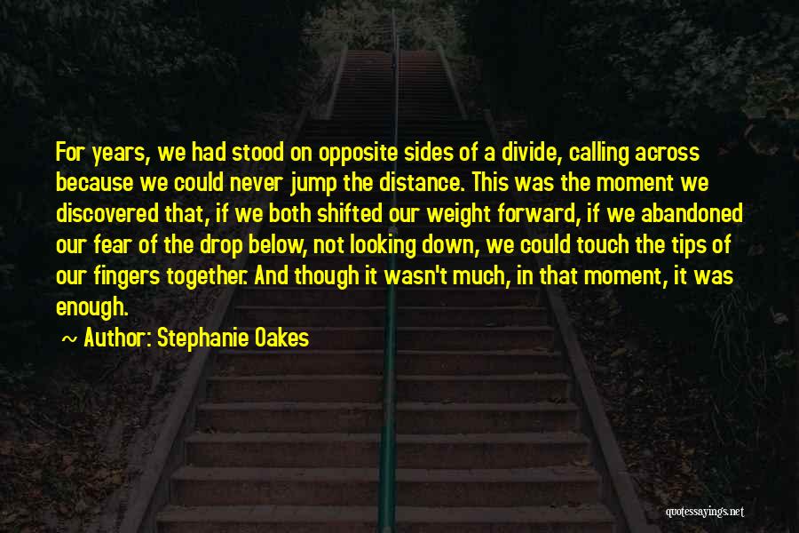 Opposite Sides Quotes By Stephanie Oakes