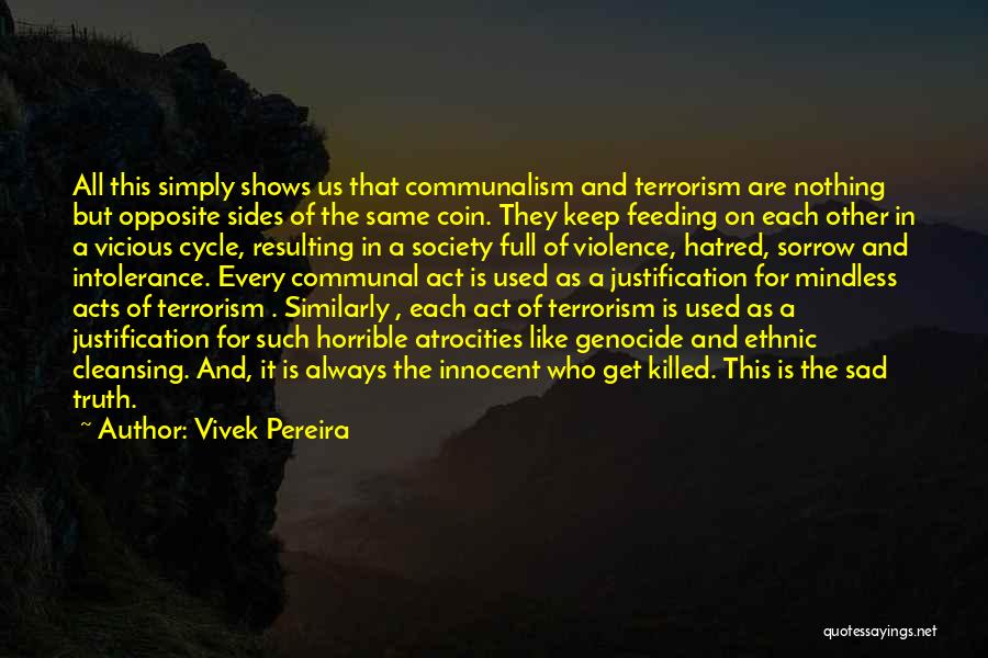 Opposite Sides Quotes By Vivek Pereira