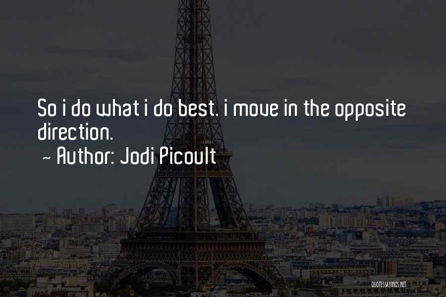 Opposite Sister Quotes By Jodi Picoult