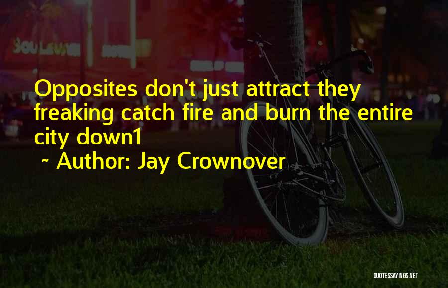 Opposites Attract But Quotes By Jay Crownover